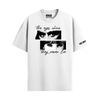 EYES NEVER LIE WHITE T-SHIRT
