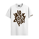 WE DON'T PLAY WHITE REGULAR FIT T-SHIRT