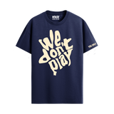 WE DON'T PLAY NAVY BLUE REGULAR FIT T-SHIRT