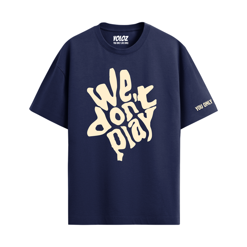 WE DON'T PLAY NAVY BLUE OVERSIZED T-SHIRT