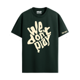 WE DON'T PLAY BOTTLE GREEN REGULAR FIT T-SHIRT