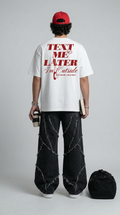 Text Me Later White T-Shirt